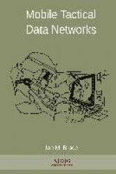 Mobile Tactical Data Networks