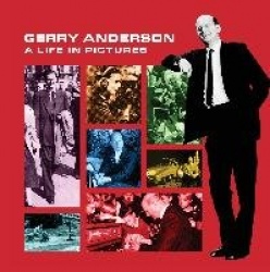 The Gerry Anderson: A Life in Pictures