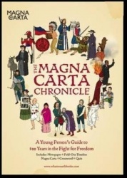 The Magna Carta Chronicle - A Young Person's Guide to 800 Years in the Fight for Freedom