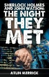 Sherlock Holmes and John Watson: The Night They Met