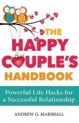 The Happy Couple's Handbook - Powerful Life Hacks for a Successful Relationship