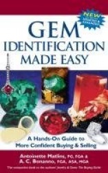 Gem Identification Made Easy (6th Edition) - A Hands-On Guide to More Confident Buying & Selling