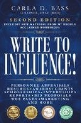 Write to Influence! - Personnel Appraisals, Resumes, Awards, Grants, Scholarships, Internships, Reports, Bid Proposals, Web Page