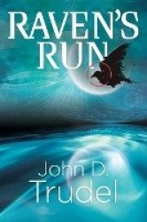 Raven's Run - A Cybertech Thriller