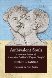 Ambivalent Souls - A True Translation of Alexander Pushkin's 'Eugene Onegin'