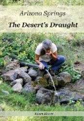 Arizona Springs - The Desert's Draught