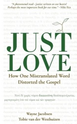 Just Love - How One Mistranslation Distorted the Gospel
