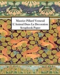 Maurice Pillard Verneuil L'Animal Dans La Decoration Scrapbook Paper