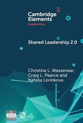 Shared Leadership 2.0: Taking Stock and Looking Forward