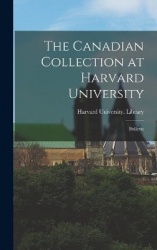 The Canadian Collection at Harvard University