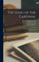 The Song of the Cardinal: A Love Story