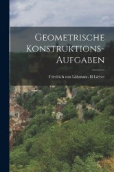 Geometrische Konstruktions-aufgaben