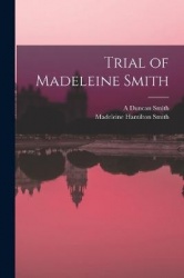Trial of Madeleine Smith