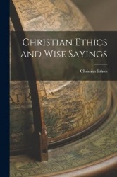 Christian Ethics and Wise Sayings
