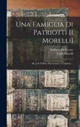 Una Famiglia Di Patriotti [I Morelli]