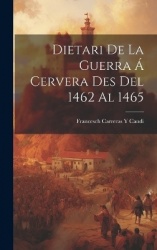 Dietari De La GuerraÁ Cervera Des Del 1462 Al 1465