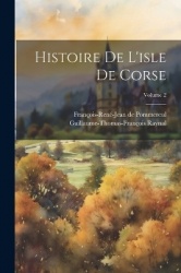 Histoire De L'isle De Corse; Volume 2