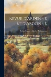 Revue d'Ardenne et d'Argonne