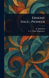 Erskine Dale-Pioneer