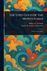 The Lost Gold of the Montezumas