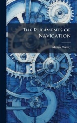 The Rudiments of Navigation