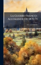 La Guerre Franco-Allemande De 1870-71