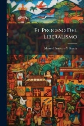 El Proceso Del Liberalismo