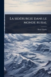 La sidÃ(c)rurgie dans le monde rural