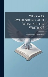 Who was Swedenborg, and What are his Writing?