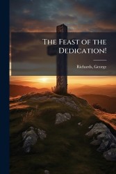 The Feast of the Dedication!