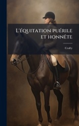 L'Ã(c)quitation puÃ(c)rile et honnÃate