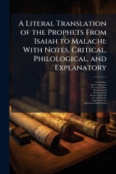 A Literal Translation of the Prophets From Isaiah to Malachi