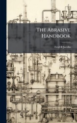 The Abrasive Handbook