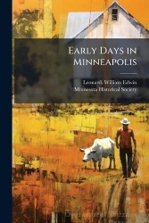 Early Days in Minneapolis