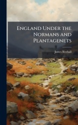 England Under the Normans and Plantagenets