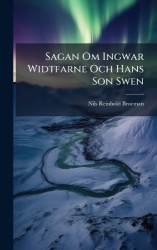 Sagan Om Ingwar Widtfarne Och Hans Son Swen