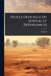 Feuille Officielle Du SÃ(c)nÃ(c)gal Et DÃ(c)pendances