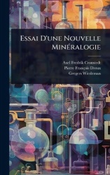 Essai D'une Nouvelle MinÃ(c)ralogie