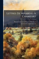Lettres De MirabeauÃ Chamfort