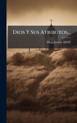 Dios Y Sus Atributos...