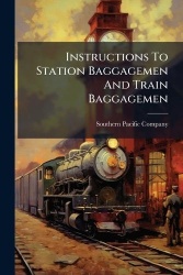 Instructions To Station Baggagemen And Train Baggagemen