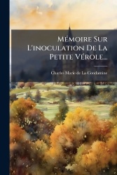 MÃ(c)moire Sur L'inoculation De La Petite VÃ(c)role...