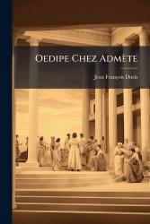 Oedipe Chez Admète