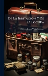 De La Irritacion Y De La Locura