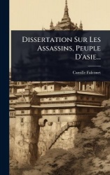 Dissertation Sur Les Assassins, Peuple D'asie...