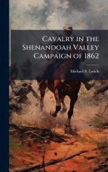 Cavalry in the Shenandoah Valley Campaign of 1862