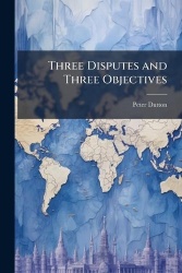 Three Disputes and Three Objectives