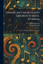 American Church and Church School Hymnal