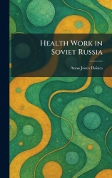 Health Work in Soviet Russia