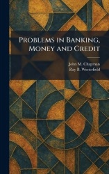 Problems in Banking, Money and Credit